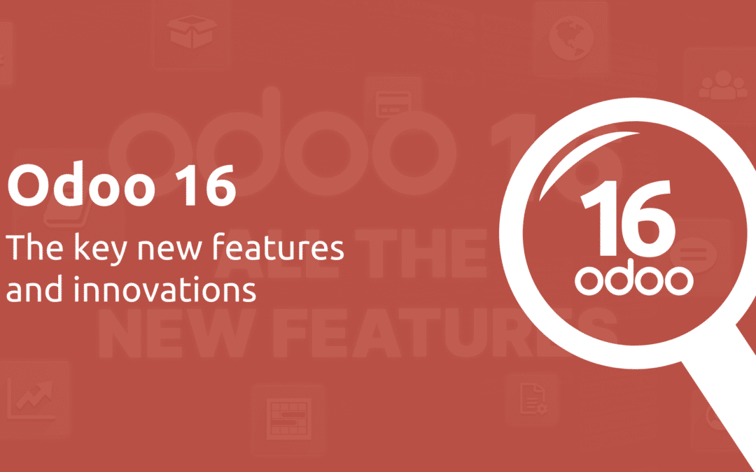 Odoo 16 – A first look: New features & innovations